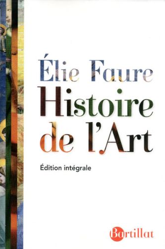 Histoire de l'Art. Edition intégrale