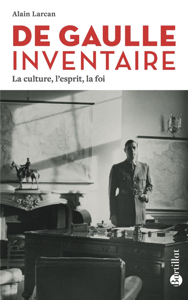 De Gaulle inventaire. La culture, l'esprit, la foi, 3e édition