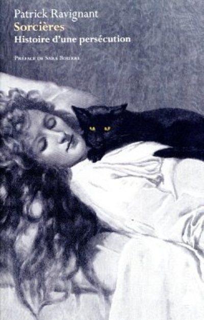 Sorcières. Histoire d'une persécution