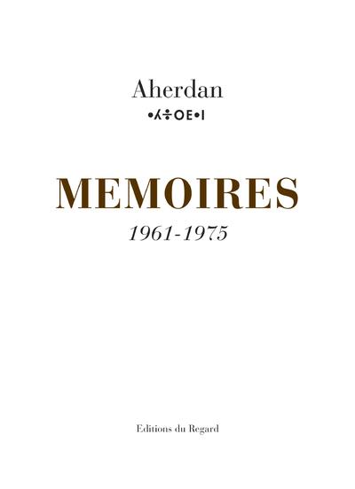 Mémoires 1961-1975. Tome 2