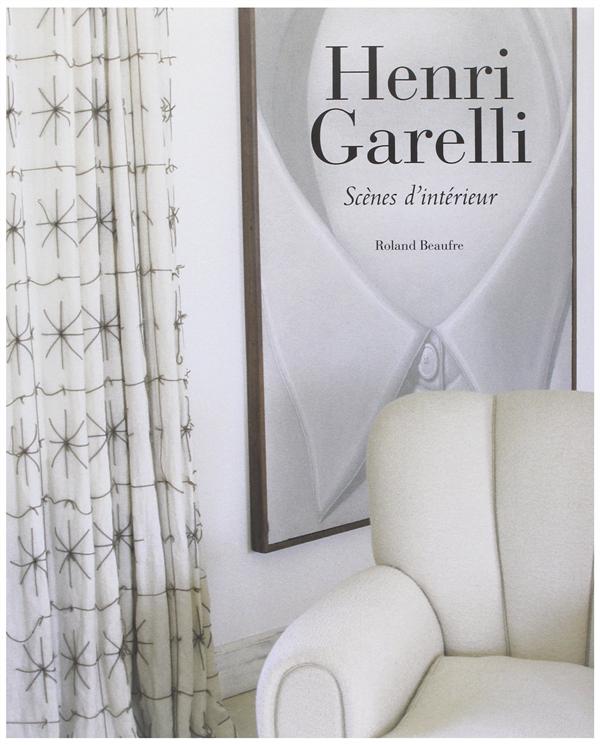 Henri Garelli. Scènes d'intérieur