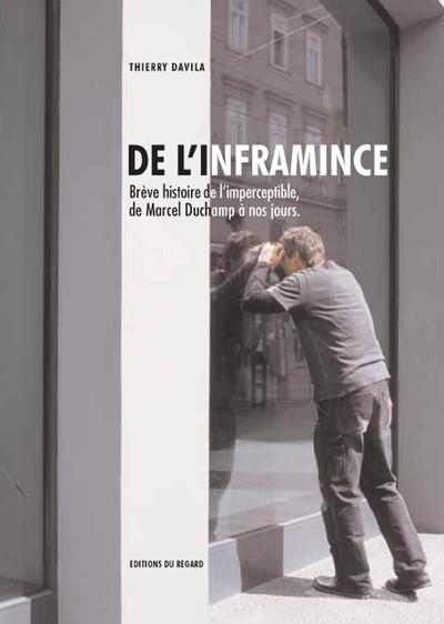 De l'inframince. Brève histoire de l'imperceptible, de Marcel Duchamp à nos jours