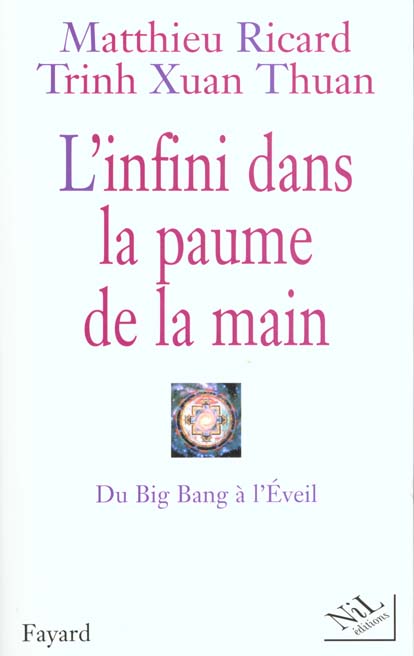 L'infini dans la paume de la main. Du Big Bang à l'Eveil