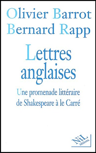 Lettres anglaises. Une promenade littéraire de Shakespeare à le Carré