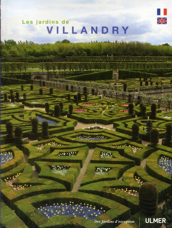 Les jardins de Villandry. Edition bilingue français-anglais