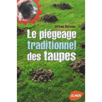 Le Piégeage traditionnel des taupes (NE)