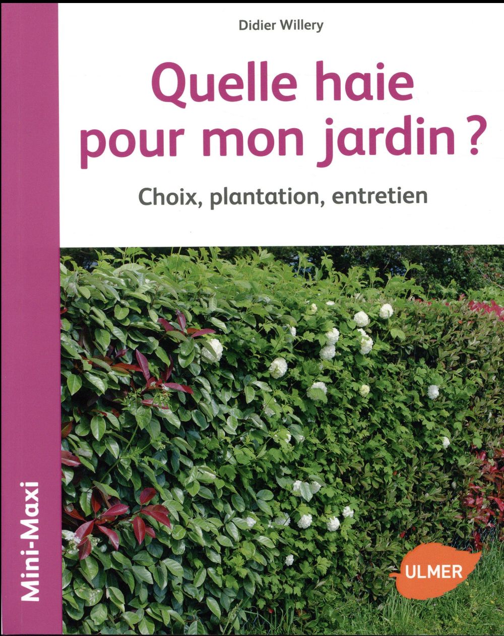 Quelle haie pour mon jardin ? Choix, plantation, entretien