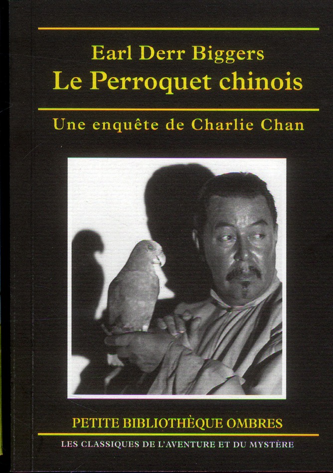 Le Perroquet chinois. Une enquête de Charlie Chan