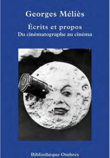 Ecrits et propos. Du cinématographe au cinéma