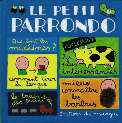 LE PETIT PARRONDO. Tome 2, Oeuvres partiellement complètes et totalement inachevées