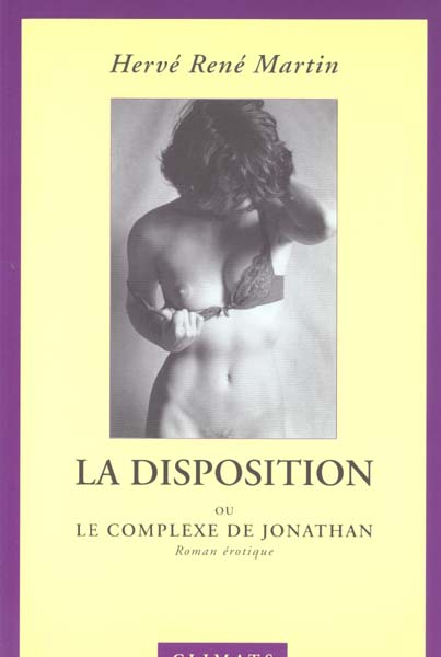 L'Origine du monde Tome 3 : La disposition ou le complexe de Jonathan