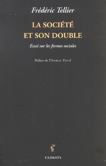 La société et son double. Essai sur les formes sociales