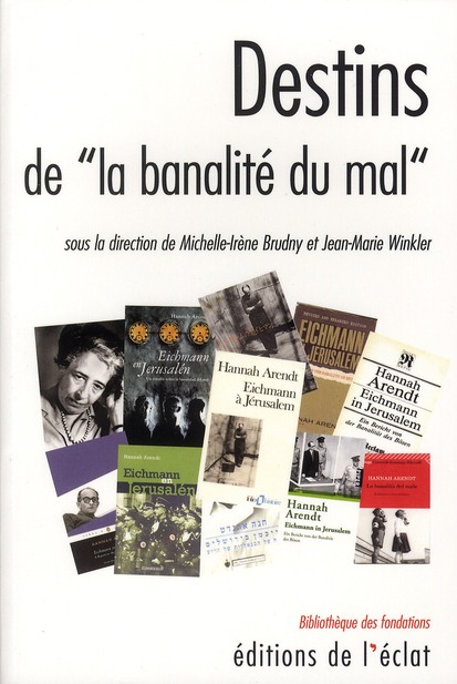 Destins de "la banalité du mal"