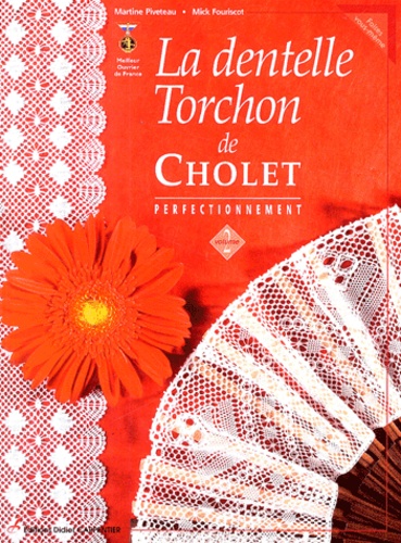 La dentelle Torchon de Cholet / Volume 2, Perfectionnement