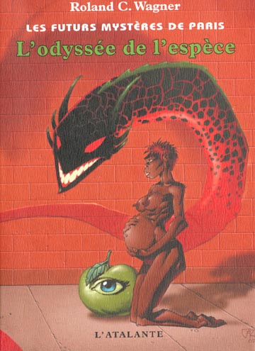 Les futurs mystères de Paris : L'odyssée de l'espèce suivi de Recristallisation