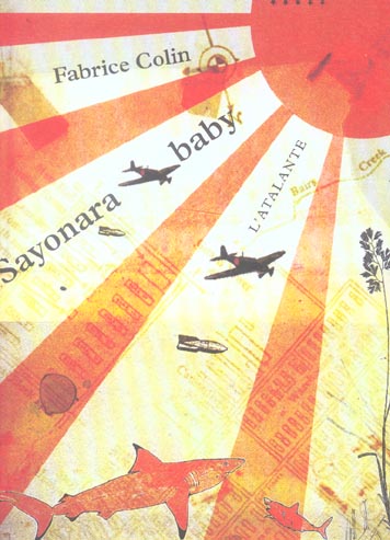 Sayonara baby. Principes essentiels de l'abandon de la vie