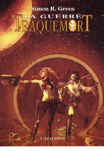 Traquemort Tome 3 : La guerre