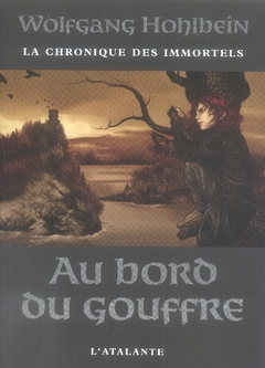 La chronique des immortels Tome 1 : Au bord du gouffre