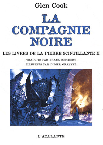 La Compagnie Noire : Les livres de la Pierre scintillante. Tome 2