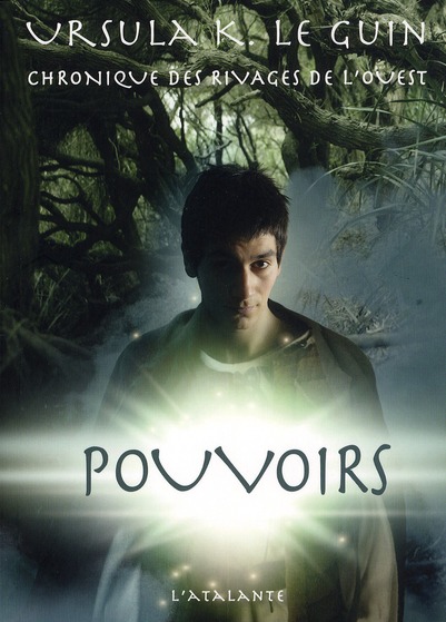 Chronique des rivages de l'ouest : Pouvoirs