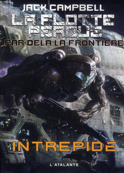 La flotte perdue par-delà la frontière Tome 1 : Intrépide