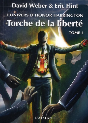 L'univers d'Honor Harrington : Torche de la liberté. Tome 1