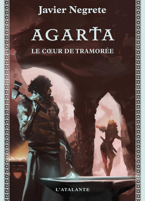 Chronique de Tramorée Tome 4 : Agarta. Chronique de Tramorée I