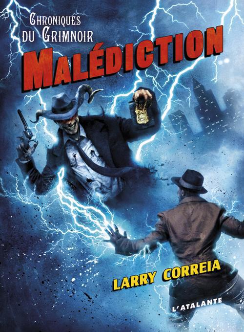 Chroniques du Grimnoir Tome 2 : Malédiction