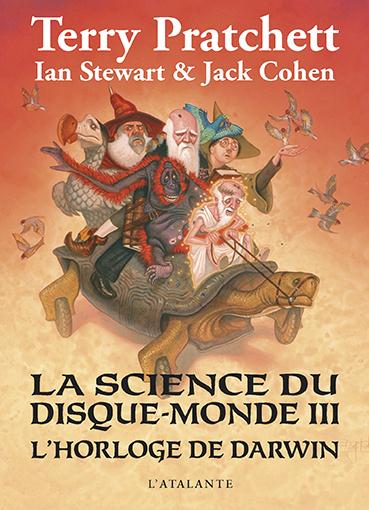 La science du disque-monde Tome 3 : L'horloge de Darwin