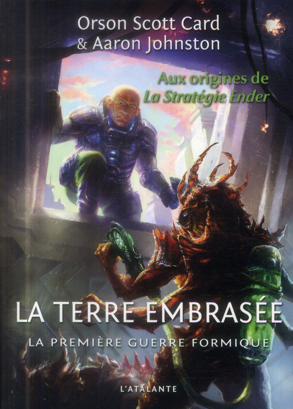 La première guerre formique Tome 2 : La terre embrasée
