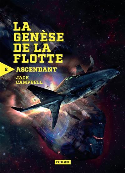 La génèse de la flotte Tome 2 : Ascendant