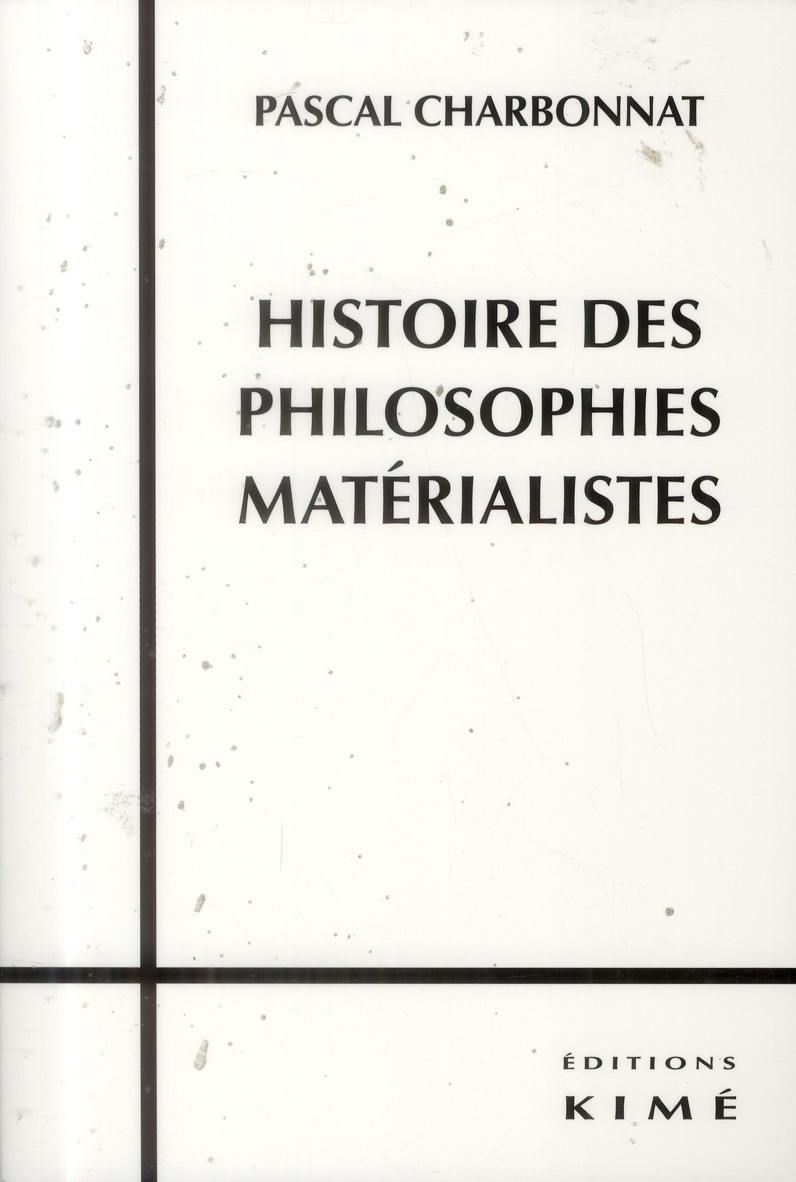 Histoire des philosophies matérialistes. 2e édition
