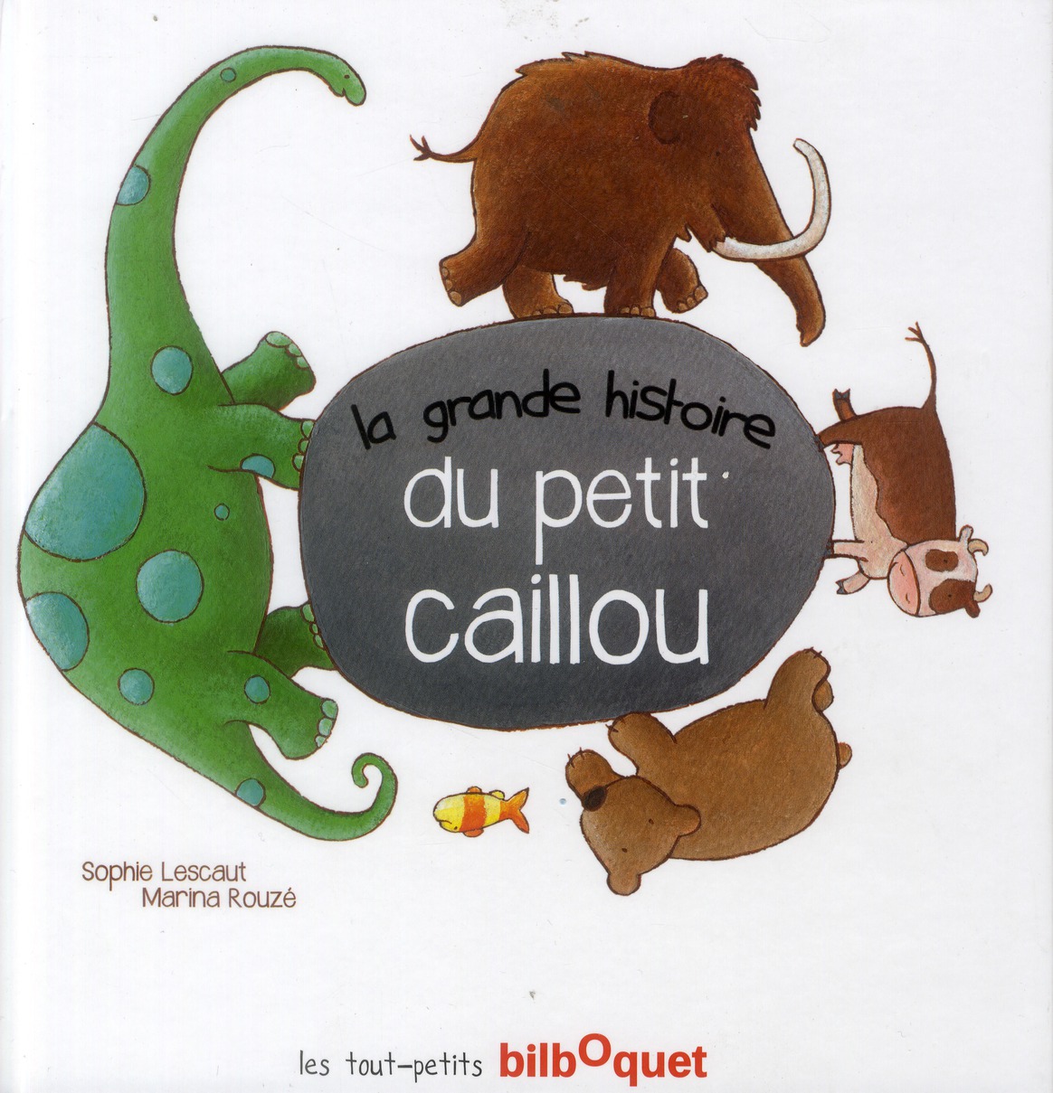 La grande histoire du petit caillou