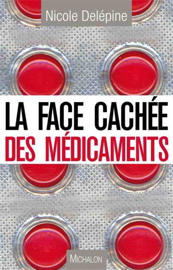 La face cachée des médicaments