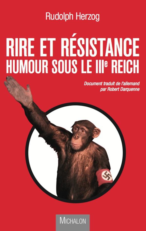 Rire et résistance. Humour sous le IIIe Reich