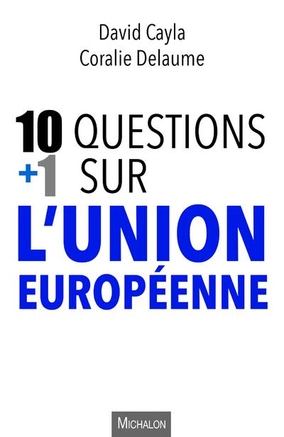 10 1 questions sur l'Union européenne