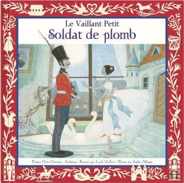 Le vaillant petit soldat de plomb