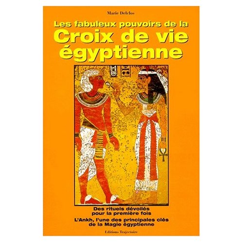 Les fabuleux pouvoirs de la croix de vie égyptienne