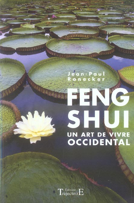 Feng Shui. Un art de vivre occidental