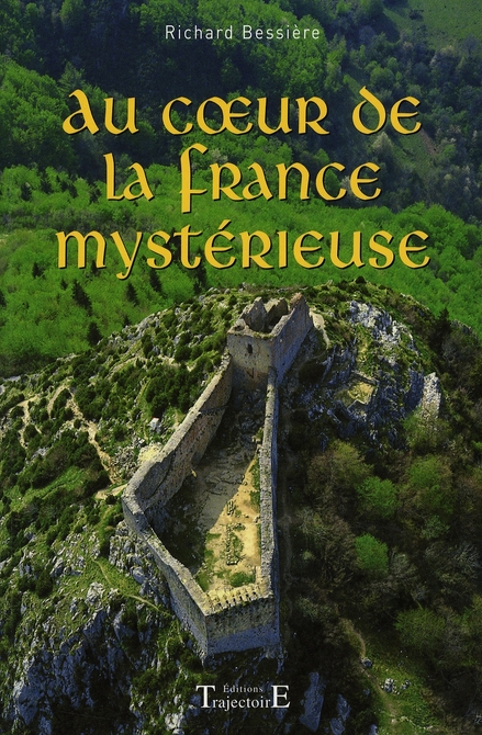 Au coeur de la France mystérieuse