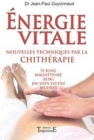 Energie vitale. Nouvelles techniques par la chithérapie