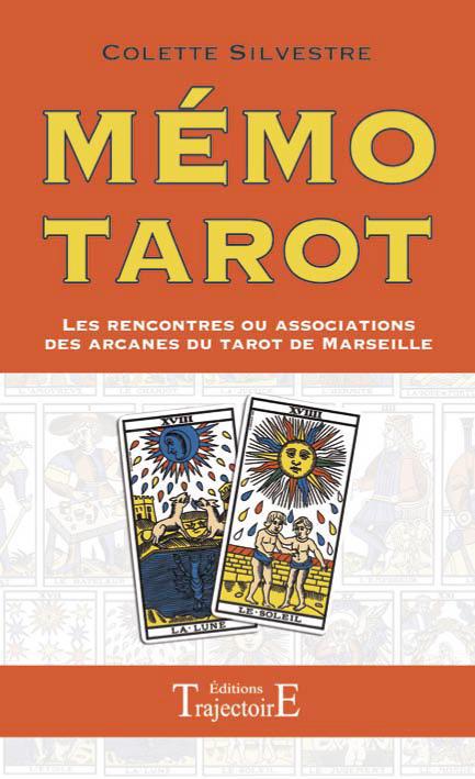 Mémo tarot. Les rencontres ou associations des arcanes du tarot de Marseille