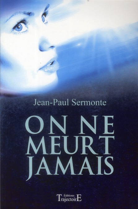 On ne meurt jamais
