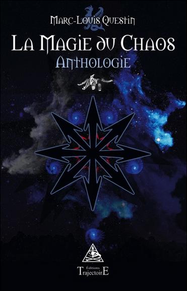 La magie du chaos. Anthologie