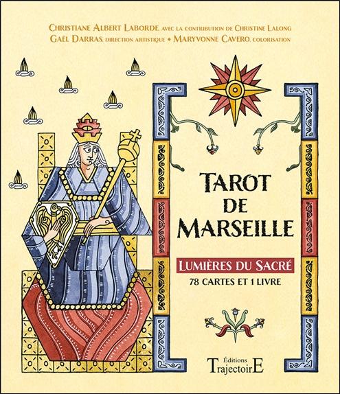 Tarot de Marseille. Lumières du Sacré. Avec 78 cartes et 1 livre