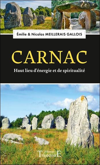 Carnac, Haut lieu d'énergie et de spiritualité