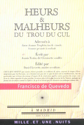 Heurs et malheurs du trou du cul. Suivi de Poèmes satiriques et burlesques