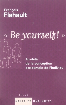 Be yourself ! Au-delà de la conception occidentale de l'individu