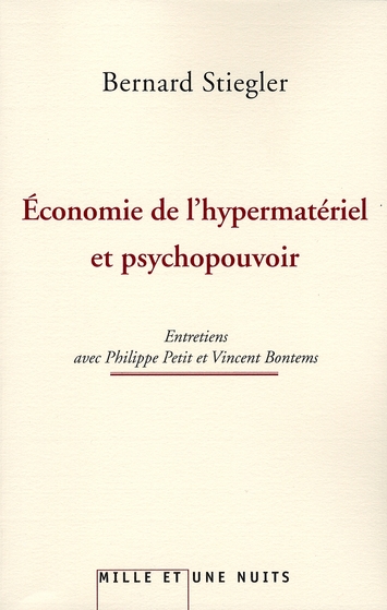 Economie de l'hypermatériel et psychopouvoir