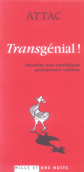 Transgénial ! Nouvelles post-néolibérales génétiquement modifiées